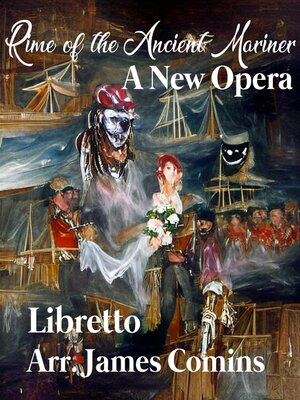 cover image of Rime of the Ancient Mariner, a New Opera, Libretto